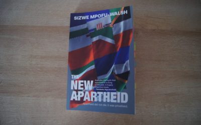 [LISTEN] Dr Sizwe Mpofu-Walsh – The New Apartheid: “Apartheid in SA Never Died, But was Privatized”