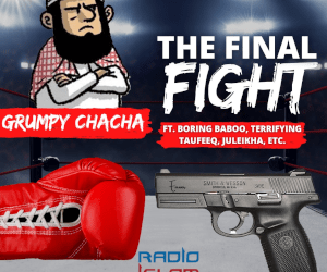Grumpy Chacha – The Final Fight – Ep. 19 – Boeka Time