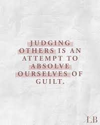 What does judging others tell you about yourself?