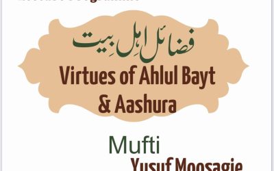 True Love For The Ahlul Bayt – Mufti Yusuf Moosagie