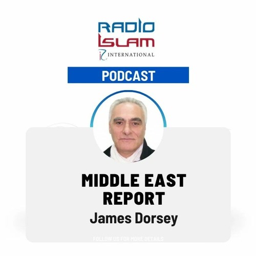 Analysis : US Killing of Ayman al-Zawahiri and the Middle East Report with James Dorsey