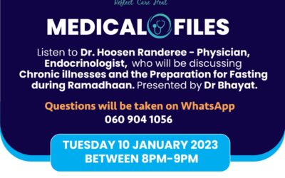 Medical Files – Chronic Illness and Preparation for Fasting during Ramadhaan