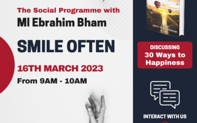 The Social Program with Ml Ebrahim Bham: Smile Often